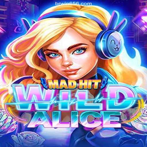 Exploring the Thrills of MadHitWildAlice: The Ultimate Gaming Experience